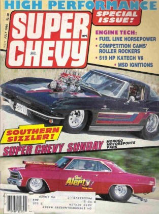 SUPER CHEVY 1986 JULY - RARE LS-6's AND 427